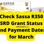 Check Sassa R350 SRD Grant Status and Payment Dates for March