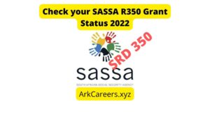 Check your SASSA R350 Grant Status 2022