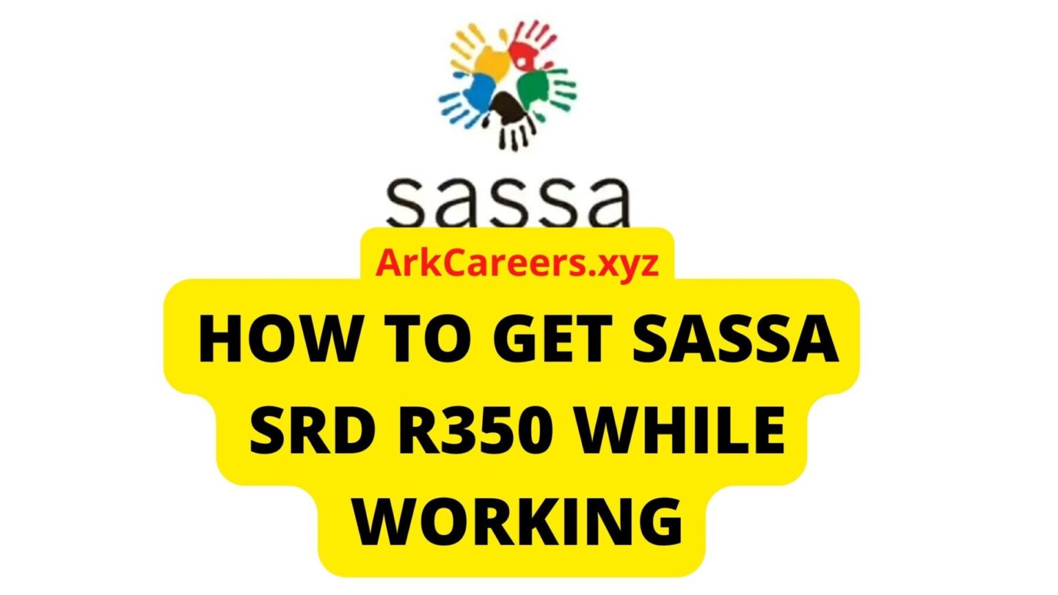 how-to-get-sassa-srd-r350-while-working