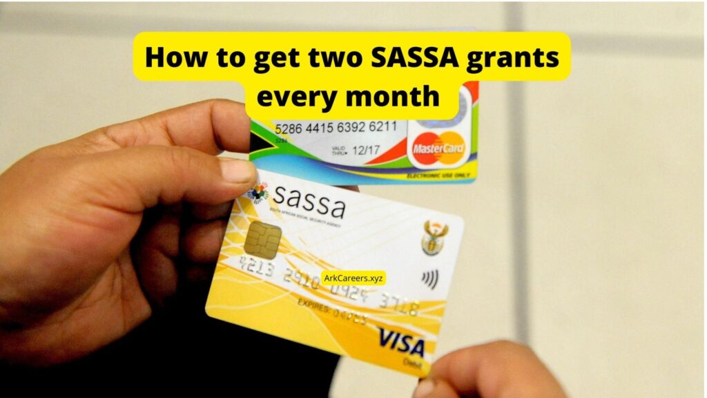 How to get two SASSA grants every month