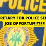 SECRETARY FOR POLICE SERVICE JOB OPPORTUNITIES