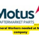 General Workers needed at Motus company