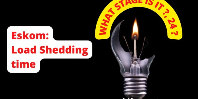 STAGE 24 POWER CUTS? LOAD SHEDDING
