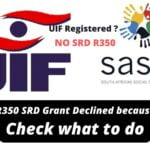 SASSA R350 SRD Grant Declined because of UIF Check what to do