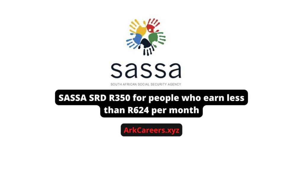 SASSA SRD R350 for people who earn less than R624 per month