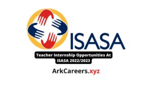 Teacher Internship Opportunities At ISASA 2022/2023