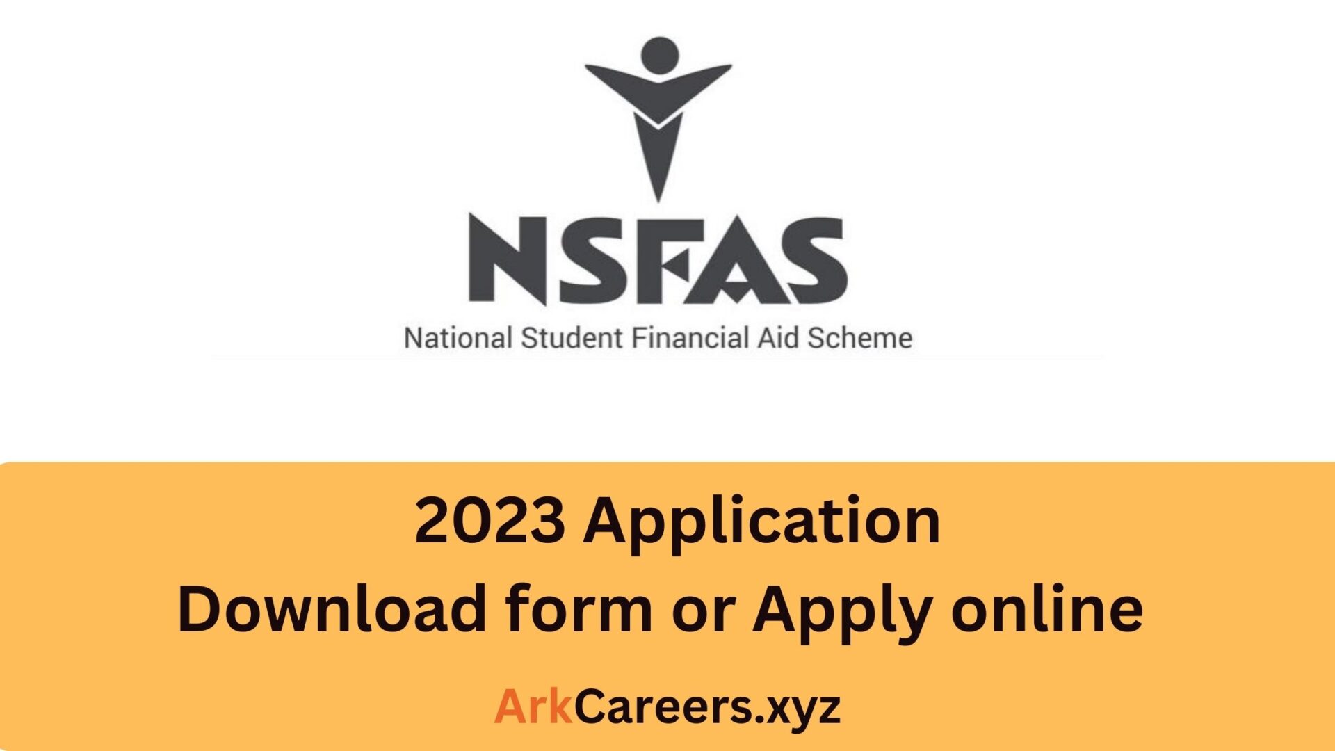 NSFAS Bursary Applications Is Open For Academic 2023 » ArkCareers.xyz